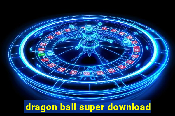 dragon ball super download